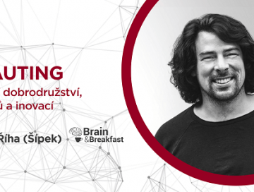 Brain&amp;Breakfast: Skauting - století dobrodružství, zápasů a inovací