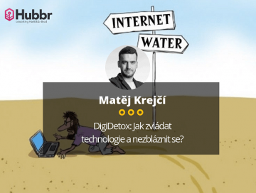 DigiDetox: Jak zvládat technologie a nezbláznit se?